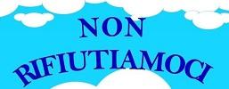 Non rifiutiamoci