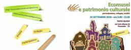 22 settembre: il Workshop ecomusei 2018 è dedicato al patrimonio