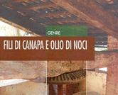 6 aprile Giaglione Fili di Canapa e olio di noci