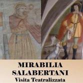 24 giugno 2017 - Visita teatralizzata "Mirabilia Salabertani"