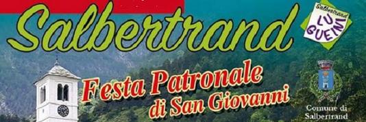 Sabato 22 e domenica 23 giugno Festa patronale di San Giovanni Battista a Salbertrand