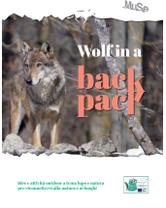Wolf in a backpack: idee e attività outdoor a tema lupo e natura per riconnettersi alla natura e ai luoghi 